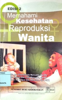 Image of Memahami Kesehatan Reproduksi Wanita edisi 2