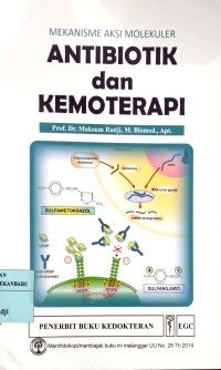 Image of Mekanisme Aksi Molekuler Antibiotik & Kemoterapi