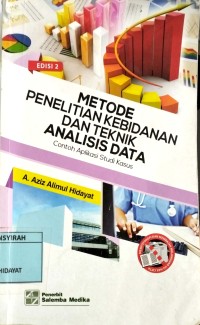 Metode Penelitian Kebidanan dan Teknik Analisis Data edisi 2