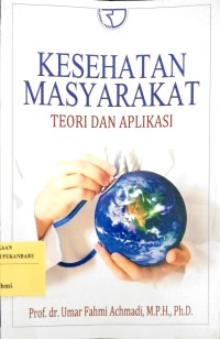 Image of Kesehatan Masyarakat Teori dan Aplikasi