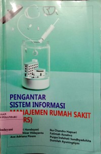 Image of Pengantar Sistem Informasi Manajemen rumah Sakit (SIMRS)