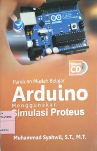 Image of PANDUAN MUDAH BELAJAR ARDUINO MENGGUNAKAN SIMULASI PROTEUS