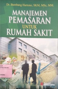 Image of Manajemen Pemasaran untuk Rumah Sakit