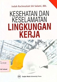 Kesehatan dan Keselamatan Lingkungan Kerja