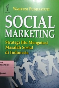 Image of Social Marketing Strategi Jitu Mengatasi Masalah Sosial di Indonesia
