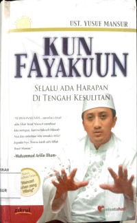Kun Fayakuun Selalu Ada Harapan Di Tengah Kesulitan