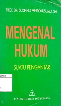 Mengenal Hukum Suatu Pengantar