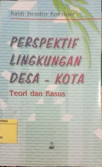 Image of PERSPEKTIF LINGKUNGAN DESA-KOTA