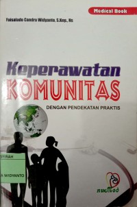 Image of Keperawatan Komunitas dengan penfekatan praktis