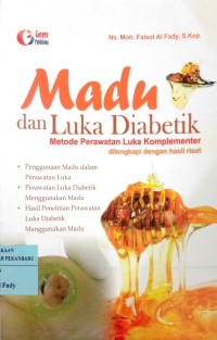 Madu dan Luka Diabetik: Metode Perawatan Luka Komplementer
