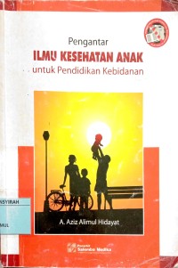 Pengantar Ilmu Kesehatan Anak untuk Pendidikan Kebidanan