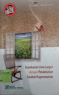 Image of KESEHATAN USIA LANJUT DENGAN PENDEKATAN ASUHAN KEPERAWATAN