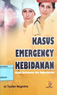Image of Kasus Emergency Kebidanan untuk kebidanan dan keperawatan