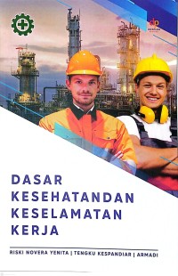 Image of DASAR KESEHATAN DAN KESELAMATAN KERJA