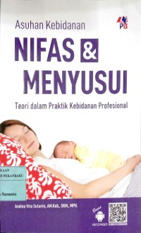 Asuhan Kebidanan Nifas Dan Menyusui (Teori Dalam Praktik Kebidanan Profesional)