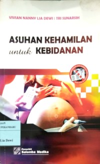 ASUHAN KEHAMILAN UNTUK KEBIDANAN