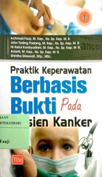 Praktik Keperawatan Berbasis Bukti Pada Pasien Kanker