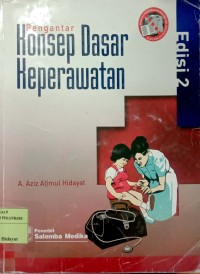 PENGANTAR KONSEP DASAR KEPERAWATAN ED 2