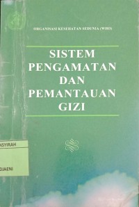 Image of SISTEM PENGAMATAN DAN PEMANTAUAN GIZI