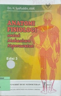 ANATOMI FISIOLOGI UNTUK MAHASISWA KEPERAWATAN  EDISI 3