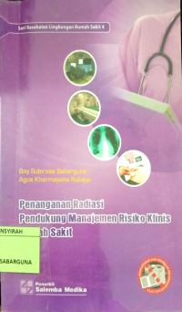 Image of PENANGANAN RADIASI PENDUKUNG MANAJEMEN RISIKO KLINIS RUMAH SAKIT