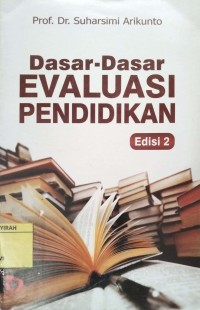 Image of DASAR-DASAR EVALUASI PENDIDIKAN EDISI 2