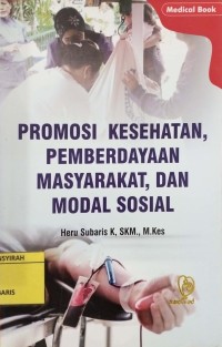 Image of Promosi Kesehatan Pemberdayaan Masyarakat, dan Modal Sosial