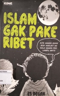Islam gak Pake Ribet