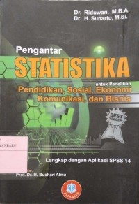 Pengantar Statistika untuk penelitian pendidikan, sosial, ekonomi, komunikasi, dan bisnis