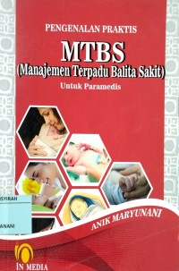Pengenalan MTBS (Manajemen Terpadu Balita Sakit) untuk paramedis