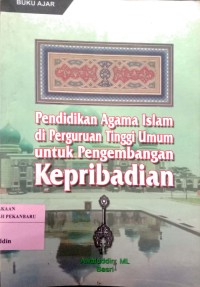 Pendidikan Agama Islam di Perguruan Tinggi Umum untuk Pengembangan Kepribadian