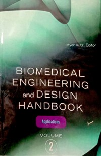 Biomedical engineering and design handbook volume 2