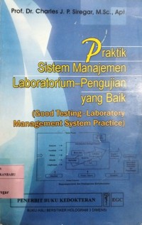 Praktik Sistem Manajemen Laboratorium-pengujian yang Baik