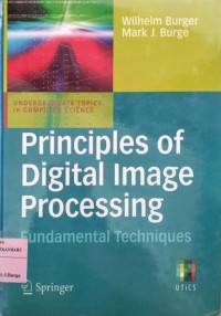 Principles of Digital Image Processing Fundamental Techniques